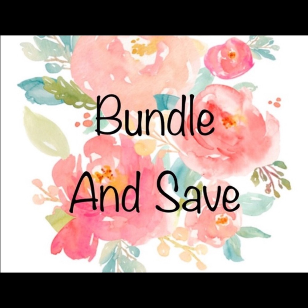Bundle and save!!